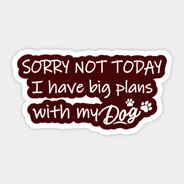 Plans with My Dog Sticker by Magniftee